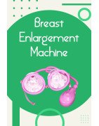 Breast Enlargement Machine